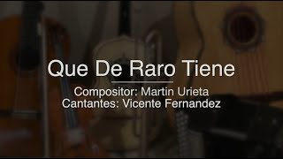 Que De Raro Tiene - Puro Mariachi Karaoke - Vicente Fernandez