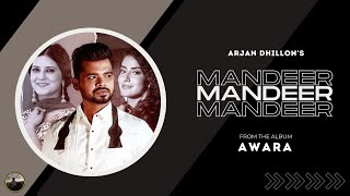 ARJAN DHILLON - MANDEER || J Statik || Awara Album || New Punjabi Songs 2021 || @MasterpieceAMan