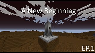 A New Beginning - Minecraft Planetary Mod Pack Ep. 1