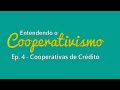 ENTENDENDO O COOPERATIVISMO - WEBSÉRIE #04