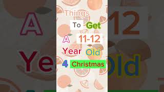 Things to get a 11-12 year old girl (or boy) for Christmas || pt.1