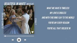 Westlife - Beautiful in white (slowed+reverb+lyrics)