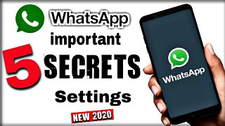 WHATSAPP TOP 5//Most Important Secrets Setting//Urdu & Hindi NEW (2020) Trick