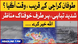 Cyclone Biparjoy Exclusive News | BOL News Headlines at 7 PM | Karachi Sea Strom Latest Updates