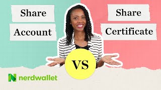 Share Account vs Share Certificate: Which Credit Union Savings Option is Best for You? | NerdWallet