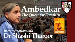 Dr Shashi Tharoor on "Ambedkar: the quest for equality in India"