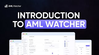 Experience AML Watcher | Demo Video