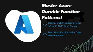 Durable Functions Series Part 3 Mastering Durable Function Patterns