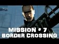 PROJECT IGI : MISSION # 7 *BORDER CROSSING*