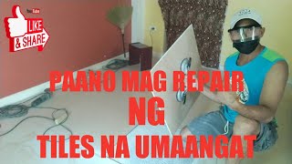 PAANO MAG REPAIR NG TILES NA UMAANGAT