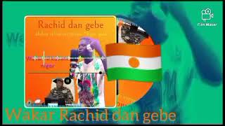 Rachid dan gebe ni kasata Niger baba tchani Official audio 2024.🇳🇪🇳🇪👈