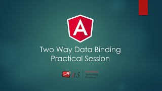 4.2.1 Two Way Data Binding - Practical Session | Angular Tutorial | ITS