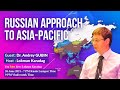 🇷🇺#Russia's Approach to Asia-Pacific