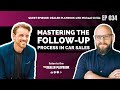 Mastering Follow Up in Car Sales (Guest on The Dealer Playbook)