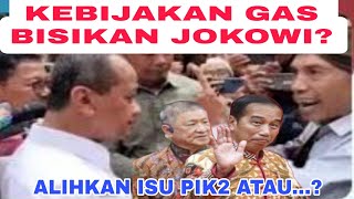 KISRUH GAS BISIKAN JOKOWI UNTUK ALIHKAN ISU PAGAR LAUT ATAU SKENARIO  KORBANKAN BAHLIL?#viral#