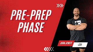 The Pre-Prep Phase to Get Stage Lean