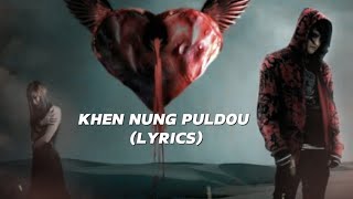 RB Hk |KHEN NUNG PULDOU|LYRICS VIDEO