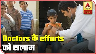 Super Doctor: Thank Your Doctors For The Efforts Via Video | ABP News