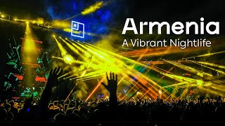 Armenia – A Vibrant Nightlife (Long Version)