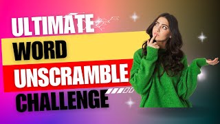 🔠Ultimate Word Unscramble Challenge | Can You Crack the Code in Just 3 Seconds?!🔎