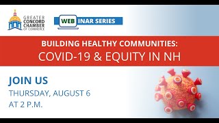 WEBINAR - Building Healthy Communities: COVID-19 and Equity in NH