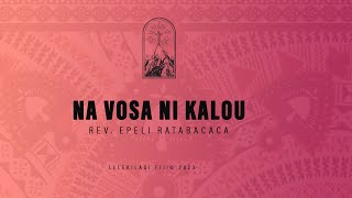 Na Vosa ni Kalou - Rev Epeli Ratabacaca (ANCF Ministry)