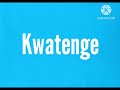 Kwatenge - Abner Mumbala