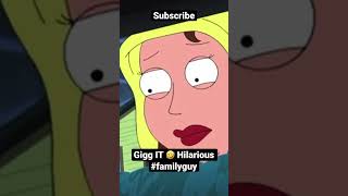 Gigg IT Hilarious 🤣 #familyguy family guy full episodes