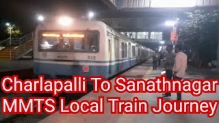 Charlapalli To Sanathnagar MMTS Local Train Journey Hyderabad