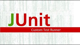 JUnit Framework || Custom Test Runner.