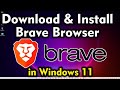 How To Download and Install Brave Browser in Windows 11/10