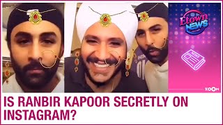 Is Ranbir Kapoor SECRETLY on Instagram as his bride filter video goes VIRAL?