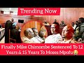 Finally: Mike Chimombe Has Been To 12 Years & 15 Years To Moses Mpofu😭