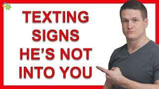 5 Texting Signs He's Not Into You