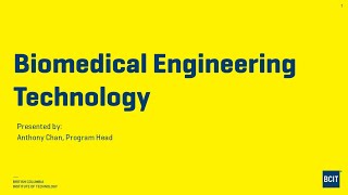 BCIT Biomedical Engineering Technology Info Session October 2022