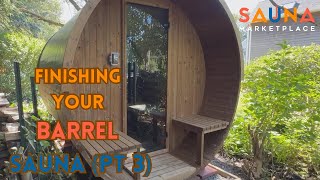 Thermory Barrel Sauna Build Pt 3