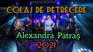 Alexandra Patraș✖️Colaj  de petrecere ✖️2021