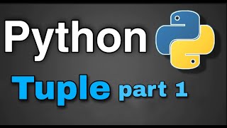 Python Tutorial 26 - Tuple ( part 1)