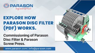 Explore How Parason Disc Filter Works. Parason Screw Press and PDF Commissioning