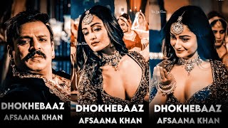 Dhokhebaaz Song Status❣️ Dhokhebaaz Song Afsana Khan ✨Dhokhebaaz Status 💫Dhokhebaaz Song Full Screen