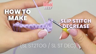 SLIP STITCH DECREASE (sl st2tog / sl st dec)| Easy Crochet Tutorials For Beginners | Wool Reef