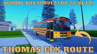 Roblox | School Bus Simulator 22 [BETA] | I Bought The Thomas EFX