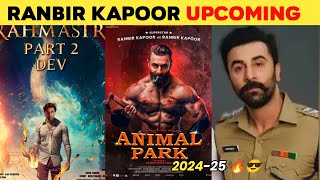 Ranbir Kapoor Upcoming Big Movies 2024/2025 || 05 Ranbir Kapoor Upcoming Films After.. ANIMAL Park
