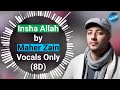 Maher Zain - Insha Allah | Vocals Only(8D) | Halal 8D
