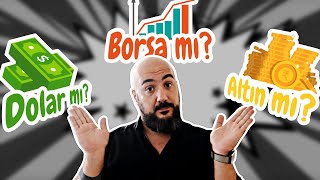 ALTIN MI? DOLAR MI? BİST Mİ? (5 Yılın En Kazançlı Birikim Şekli Hangisi ?)