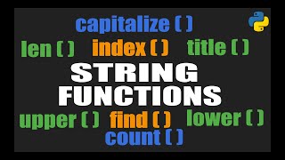 BUILT-IN STRING FUNCTIONS - PYTHON PROGRAMMING (Part-1)