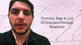 Why So Many Toronto Realtors Are Iranian/Persian - Two Reasons! Toronto Real Estate Fact!