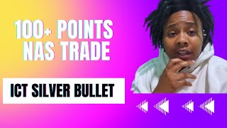 Unlocking Profits: Mastering NAS100 with the ICT Silver Bullet Strategy - Live Trading Win!