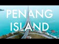 BEAUTIFUL PENANG ISLAND IN 4K | MALAYSIA