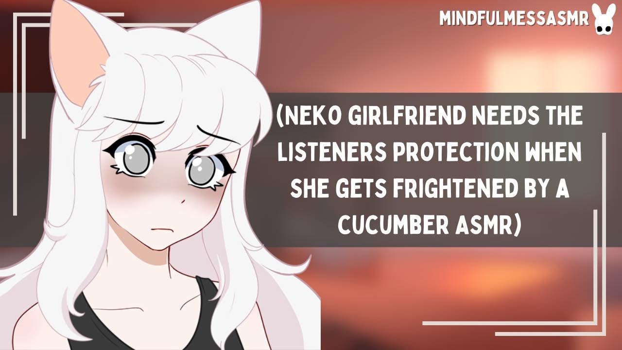 Do Something Neko Girlfriend Asmr Youtube